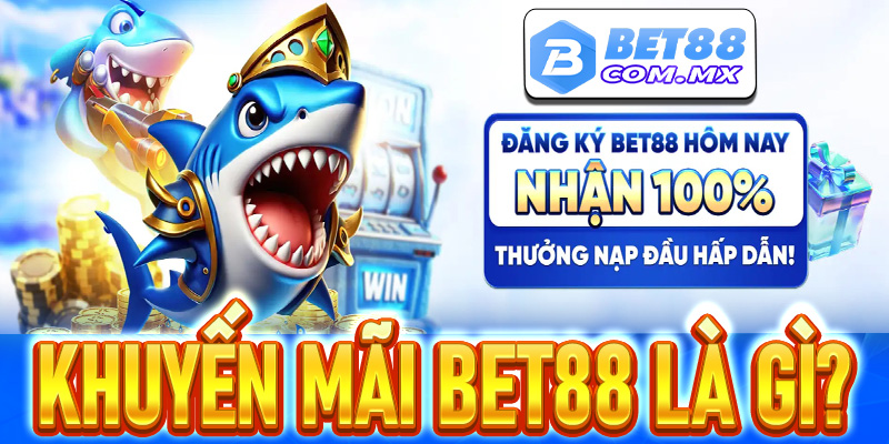 Khuyến mãi Bet88 là gì?