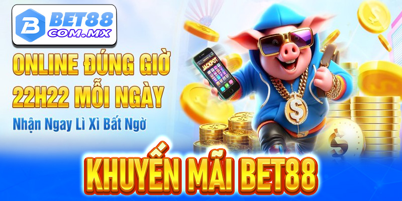Khuyến mãi Bet88 - Cập nhật những ưu đãi khủng chi có tại Bet88